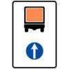 Ceļa zīme - Nr. 425 Transportlīdzekļiem ar bīstamu kravu braukt taisni